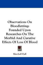 Cover of: Observations On Bloodletting by Marshall Hall, Marshall Hall