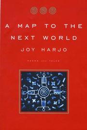 Cover of: A Map to the Next World by Joy Harjo, Joy Harjo