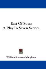 Cover of: East Of Suez by William Somerset Maugham