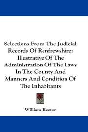 Selections from the judicial records of Renfrewshire by William Hector