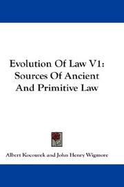 Cover of: Evolution Of Law V1: Sources Of Ancient And Primitive Law