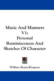 Cover of: Music And Manners V1 by W. Beatty-Kingston, W. Beatty-Kingston