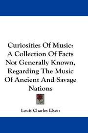 Curiosities of music by Louis Charles Elson