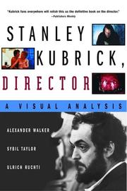 Cover of: Stanley Kubrick, Director by Alexander Walker, Sybil Taylor, Ulrich Ruchti