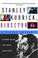 Cover of: Stanley Kubrick, Director