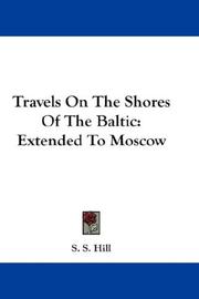 Travels On The Shores Of The Baltic by S. S. Hill