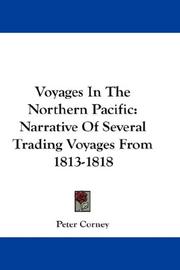 Voyages in the northern Pacific by Peter Corney