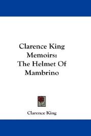 Cover of: Clarence King Memoirs: The Helmet Of Mambrino
