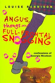 Cover of: Angus, thongs and full-frontal snogging by Louise Rennison