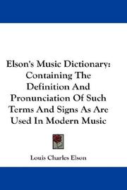 Elson's music dictionary by Louis Charles Elson