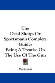 Cover of: The Dead Shotp; Or Sportsman