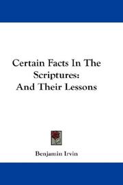Cover of: Certain Facts In The Scriptures: And Their Lessons