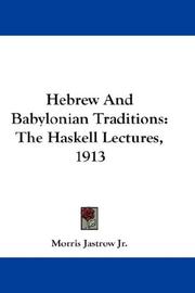 Cover of: Hebrew And Babylonian Traditions by Morris Jastrow Jr., Morris Jastrow Jr.