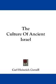 Cover of: The Culture Of Ancient Israel by Carl Heinrich Cornill