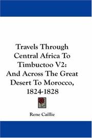 Cover of: Travels Through Central Africa To Timbuctoo V2 | Rene Caillie