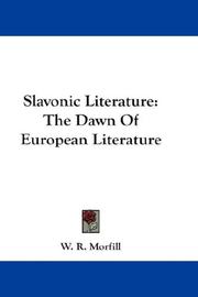 Cover of: Slavonic Literature: The Dawn Of European Literature