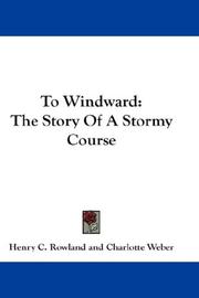 Cover of: To Windward by Henry C. Rowland
