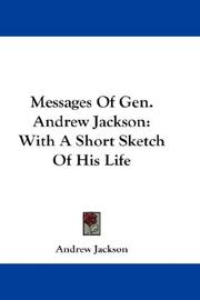 Cover of: Messages Of Gen. Andrew Jackson | Andrew Jackson