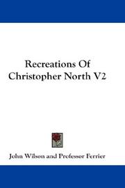 Cover of: Recreations Of Christopher North V2 | John Wilson