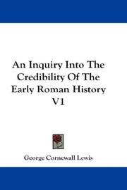 Cover of: An Inquiry Into The Credibility Of The Early Roman History V1