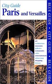 Cover of: Blue Guide Paris and Versailles, Tenth Edition (Blue Guides) by Delia Gray-Durant, Delia Gray-Durant