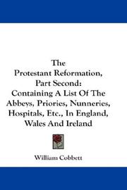 Cover of: The Protestant Reformation, Part Second | William Cobbett