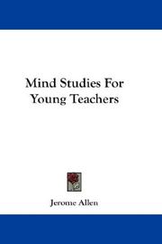 Cover of: Mind Studies For Young Teachers by Jerome Allen