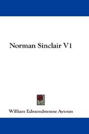 Cover of: Norman Sinclair V1 by William Edmondstoune Aytoun