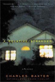 Cover of: A Relative Stranger by Charles Baxter