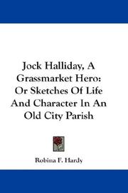 Cover of: Jock Halliday, A Grassmarket Hero by Robina F. Hardy, Robina F. Hardy