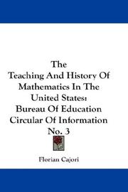 The teaching and history of mathematics in the United States by Florian Cajori