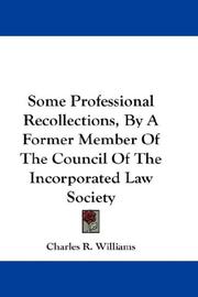 Cover of: Some Professional Recollections, By A Former Member Of The Council Of The Incorporated Law Society