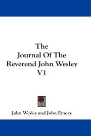 Cover of: The Journal Of The Reverend John Wesley V1 | John Wesley