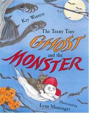 Cover of: The teeny tiny ghost and the monster by Kay Winters