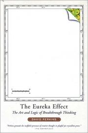 Cover of: The Eureka Effect: The Art and Logic of Breakthrough Thinking