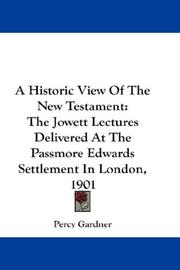 Cover of: A Historic View Of The New Testament by Percy Gardner