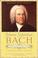 Cover of: Johann Sebastian Bach