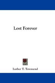Cover of: Lost Forever | Luther T. Townsend