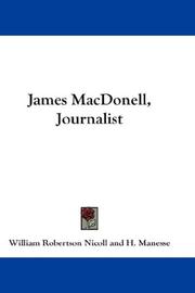 Cover of: James MacDonell, Journalist