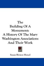 Cover of: The Building Of A Monument | Susan Riviere Hetzel