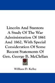 Cover of: Lincoln And Stanton by William Donald Kelley