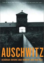 Cover of: Auschwitz by Deborah Dwork, Robert Jan Van Pelt