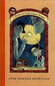 Cover of: The Hostile Hospital (A Series of Unfortunate Events, Book 8) by 