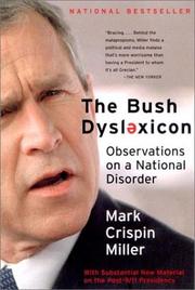 Cover of: The Bush dyslexicon by Mark Crispin Miller