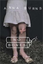 Cover of: No bones by Anna Burns