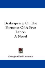 Cover of: Brakespeare; Or The Fortunes Of A Free Lance: A Novel