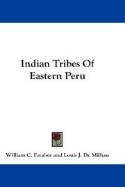 Cover of: Indian Tribes Of Eastern Peru | William C. Farabee