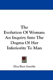 The evolution of woman by Eliza Burt Gamble