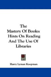 Cover of: The Mastery Of Books by Harry Lyman Koopman