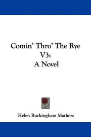Cover of: Comin' Thro' The Rye V3: A Novel